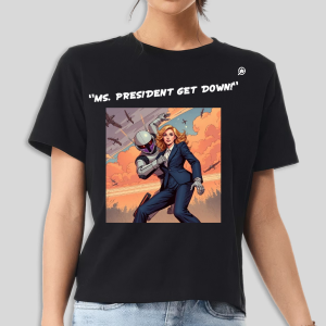 "Ms. President Get Down!" Women's Refractory Black T-Shirt